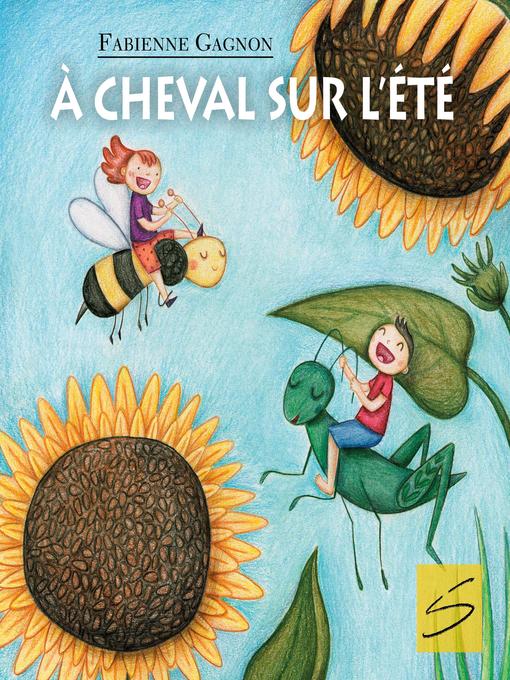 Title details for À cheval sur l'été by Fabienne Gagnon - Available